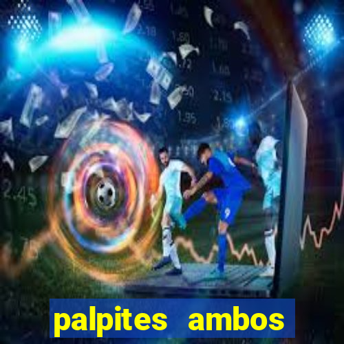 palpites ambos marcam hoje